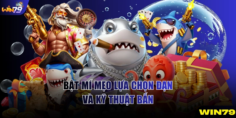 Bật mí mẹo lựa chọn đạn và kỹ thuật bắn