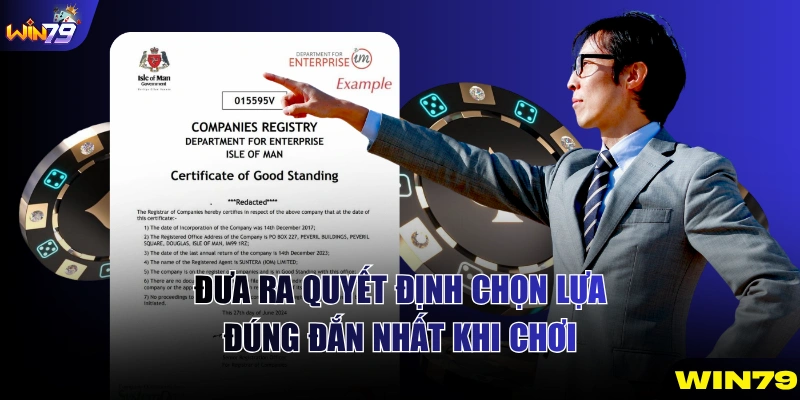 Đưa ra quyết định chọn lựa đúng đắn nhất khi chơi