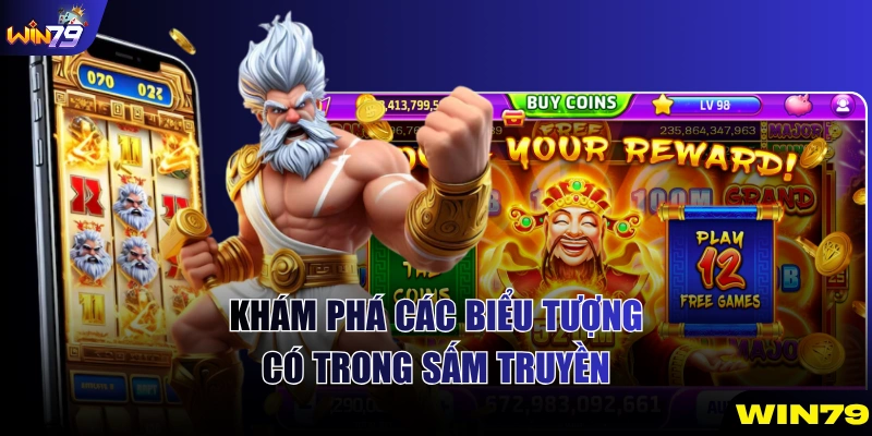 Khám phá các biểu tượng có trong Sấm Truyền