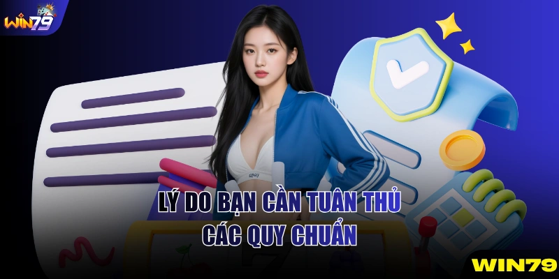 Lý do bạn cần tuân thủ các quy chuẩn